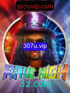 Descubra o Novo Jogo Emocionante: RaveHigh e sua Conexão com 307u.vip